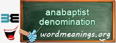 WordMeaning blackboard for anabaptist denomination